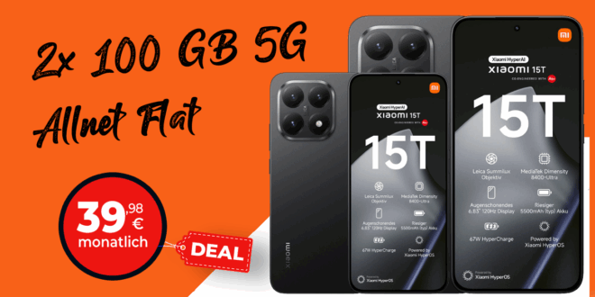 o2 Doppelkartenaktion: Xiaomi 15T & Xiaomi 15T mit 2x 100B Allnet Flat nur 39.98 Euro monatlich
