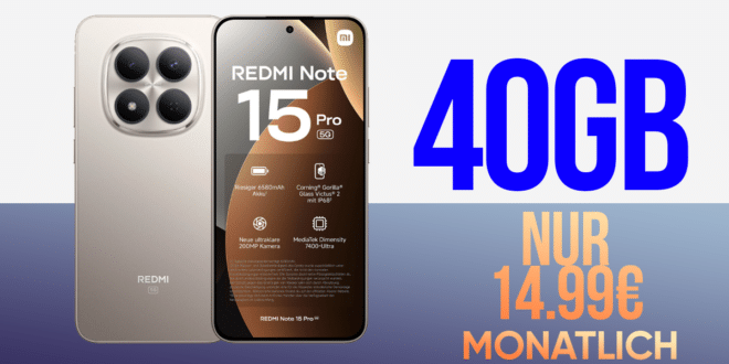 Xiaomi Redmi Note 15 Pro mit Vertrag - 256GB für einmalig 79 Euro mit 40GB Allnet Flat nur 14.99 Euro monatlich