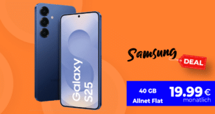 Samsung Galaxy S25 128GB für einmalig 99.99 Euro mit 40GB Allnet Flat nur 19.99 Euro monatlich - kein Anschlusspreis
