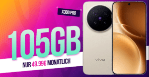 vivo X300 Pro mit Vertrag – für einmalig 279 Euro mit 105GB Allnet Flat und 100 Euro Wechselbonus für 49.99 Euro monatlich