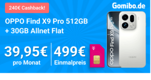 OPPO Find X9 Pro für einmalig 499 Euro mit 30GB Allnet Flat und 240 Euro Cashback nur 39.95 Euro monatlich
