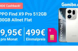 OPPO Find X9 Pro für einmalig 499 Euro mit 30GB Allnet Flat und 240 Euro Cashback nur 39.95 Euro monatlich