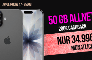 iPhone 17 für einmalig 419 Euro mit 50GB Allnet Flat und 50 Euro Wechselbonus und 200 Euro Cashback nur 34.99 Euro monatlich