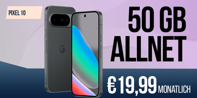 Google Pixel 10 256GB für einmalig 99.95 Euro mit 50GB Allnet Flat nur 19.99 Euro monatlich