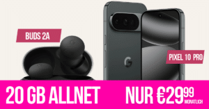 Google Pixel 10 Pro & Pixel Buds 2A für einmalig 29 Euro mit 20GB Allnet Flat (+8GB extra SIM) nur 29.98 Euro monatlich