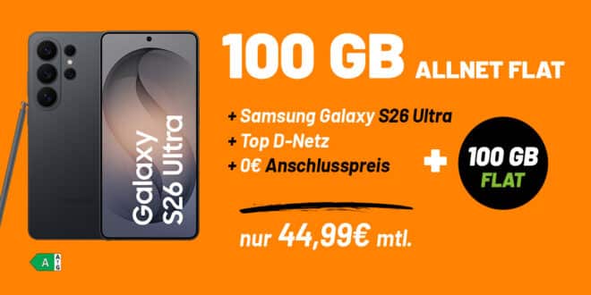 Samsung Galaxy S26 Ultra mit Vertrag - 512GB für einmalig 250 Euro mit 100GB Allnet Flat nur 44.99 Euro monatlich - kein Anschlusspreis