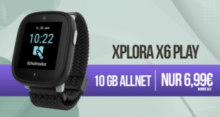Xplora X6 Play Kinder Smartwatch für einmalig 33 Euro mit 10GB Allnet Flat nur 6.99 Euro monatlich