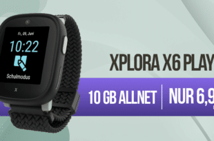 Xplora X6 Play Kinder Smartwatch für einmalig 33 Euro mit 10GB Allnet Flat nur 6.99 Euro monatlich