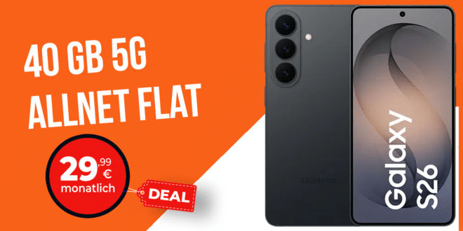 Samsung Galaxy S26 mit Vertrag - 512GB für einmalig 120 Euro mit 40GB Allnet Flat nur 29.99 Euro monatlich - kein Anschlusspreis