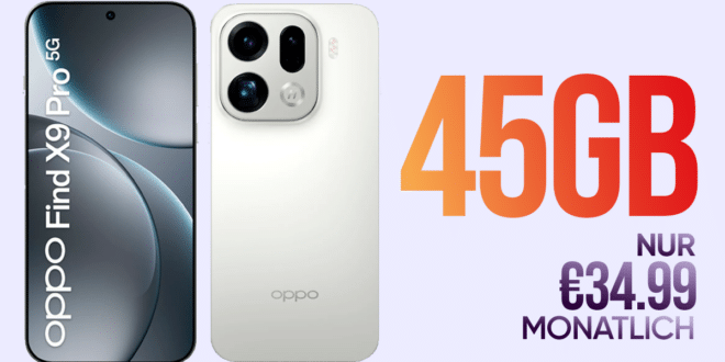 OPPO Find X9 Pro für einmalig 499 Euro mit 45GB Allnet Flat und 100 Euro Wechselbonus nur 34.99 Euro monatlich