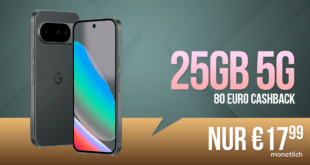 Google Pixel 10 mit 25GB Allnet Flat und 80 Euro Cashback nur 17.99 Euro monatlich