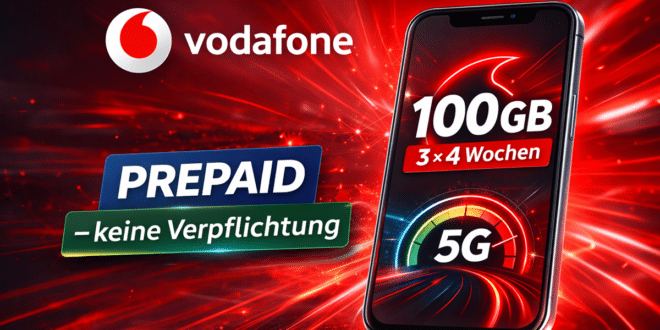 Vodafone Prepaid – 3x 100GB 5G Allnet Flat komplett kostenlos testen – nur für kurze Zeit!