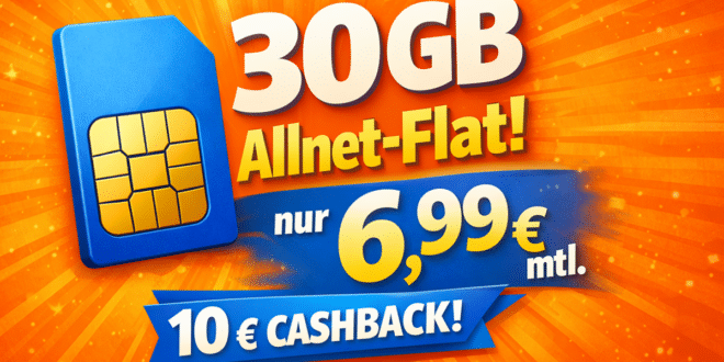 monatlich kündbar - 30GB Allnet Flat nur 6.99 Euro monatlich + 10 Euro Cashback