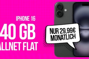 iPhone 16 für einmalig 80 Euro mit 40GB Allnet Flat nur 29.99 Euro monatlich – kein Anschlusspreis