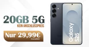 Samsung Galaxy S25 für einmalig 25 Euro mit 20GB Allnet Flat nur 29.99 Euro monatlich - kein Anschlusspreis