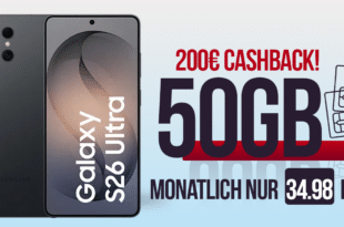 Samsung Galaxy S26 Ultra für einmalig 229 Euro mit 50GB Allnet Flat und 200 Euro Cashback und 50 Euro Wechselbonus nur 34.98 Euro monatlich