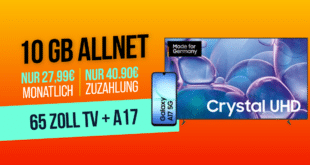 Samsung 65 Zoll TV Crystal UHD & Galaxy A17 für einmalig 40.90 Euro mit 10GB Allnet Flat nur 27.99 Euro monatlich