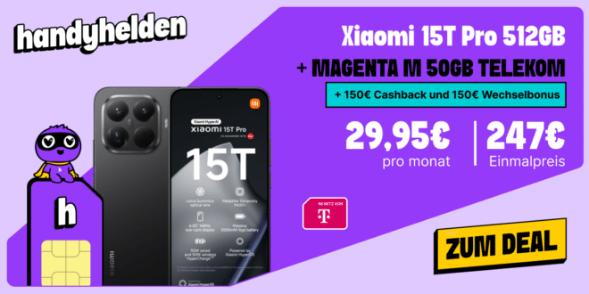 Xiaomi 15T Pro für einmalig 247 Euro mit 50GB Allnet Flat und 150 Euro Wechselbonus und 150 Euro Cashback nur 29.95 Euro monatlich