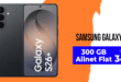 Samsung Galaxy S26 Plus für einmalig 69 Euro mit 300GB Allnet Flat nur 34.99 Euro monatlich