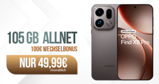 OPPO Find X9 Pro mit Voucher für einmalig 219 Euro mit 105GB Allnet Flat und 100 Euro Wechselbonus für 49.99 Euro monatlich