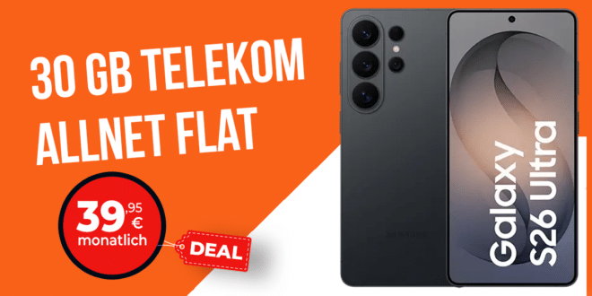 Samsung Galaxy S26 Ultra 512GB mit Gutscheincode für einmalig 249 Euro mit 30GB Allnet Flat und 240 Euro Cashback nur 39.95 Euro monatlich