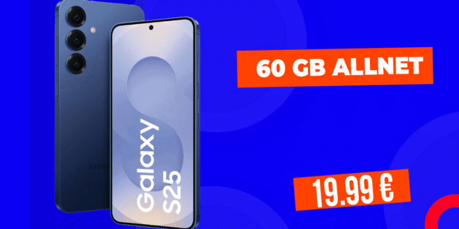 Samsung Galaxy S25 für einmalig 40 Euro mit 60GB Allnet Flat nur 19.99 Euro monatlich