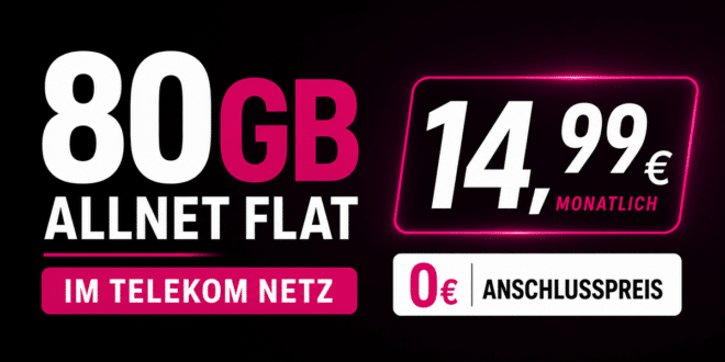 80GB Allnet Flat im Telekom Netz nur 14.99€ monatlich - 0€ Anschlusspreis