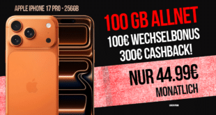 iPhone 17 Pro für einmalig 399 Euro mit 100GB Allnet Flat und 300 Euro Cashback und 100 Euro Wechselbonus nur 44.99 Euro monatlich