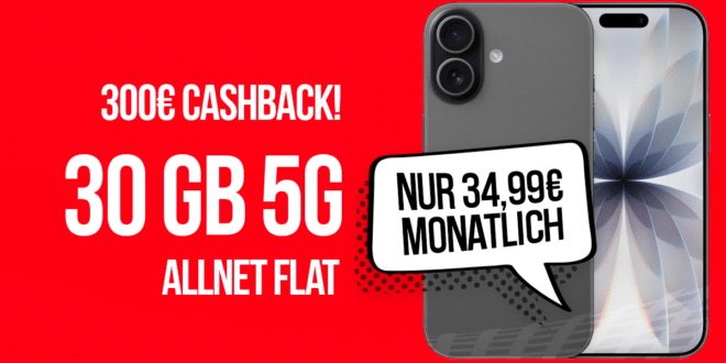 iPhone 17 für einmalig 199 Euro mit 30GB Allnet Flat und 75 Euro Wechselbonus und 300 Euro Cashback nur 34.99 Euro monatlich