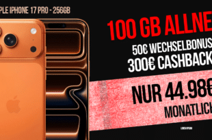 iPhone 17 Pro für einmalig 399 Euro mit 100GB Allnet Flat und 300 Euro Cashback und 50 Euro Wechselbonus nur 44.98 Euro monatlich