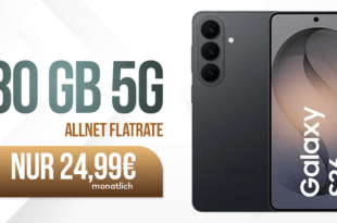 Samsung Galaxy S26 für einmalig 179 Euro mit 80GB Allnet Flat nur 24.99 Euro monatlich