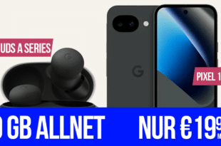 Google Pixel 10a & Pixel Buds A für einmalig 79 Euro mit 60GB Allnet Flat nur 19.99 Euro monatlich