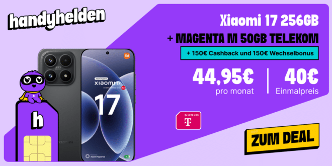 Xiaomi 17 256GB für einmalig 40 Euro mit 50GB Allnet Flat und 150 Euro Wechselbonus und 150 Euro Cashback nur 44.95 Euro monatlich