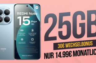 Xiaomi Redmi Note 15 Pro+ mit 25GB Allnet Flat und 30 Euro Wechselbonus nur 14.99 Euro monatlich