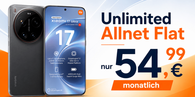 Xiaomi 17 Ultra 512GB für einmalig 149 Euro mit o2 unlimited Allnet Flat nur 54.99 Euro monatlich