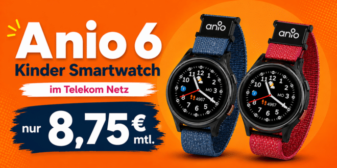 Anio 6 Kinder Smartwatch im Telekom Netz nur 8.75 Euro monatlich