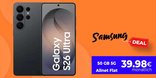 Samsung Galaxy S26 Ultra für einmalig 149 Euro mit 50GB Allnet Flat und 120 Euro Cashback und 50 Euro Wechselbonus nur 39.98 Euro monatlich
