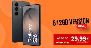 Samsung Galaxy S26 512GB für einmalig 100 Euro mit 40GB Allnet Flat nur 29.99 Euro monatlich - kein Anschlusspreis