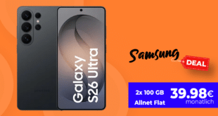 Samsung Galaxy S26 Ultra für einmalig 199 Euro mit 2x 100GB Allnet Flat nur 39.98 Euro monatlich