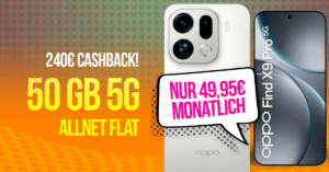 OPPO Find X9 Pro mit Voucher für einmalig 369 Euro mit 50GB Allnet Flatrate und 240 Euro Cashback nur 49.95 Euro monatlich