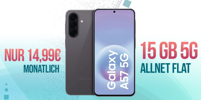 Samsung Galaxy A57 für einmalig 59 Euro mit 15GB Allnet Flat nur 14.99 Euro monatlich