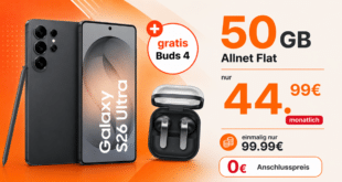Samsung Galaxy S26 Ultra & Galaxy Buds4 für einmalig 100 Euro mit 50GB Allnet Flat nur 44.99 Euro monatlich