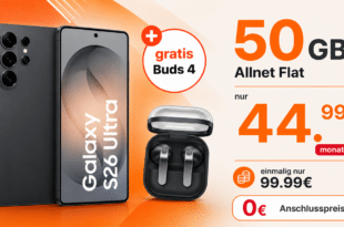 Samsung Galaxy S26 Ultra & Galaxy Buds4 für einmalig 100 Euro mit 50GB Allnet Flat nur 44.99 Euro monatlich