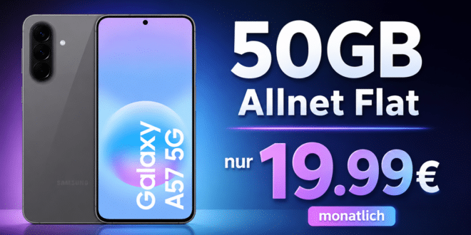 Samsung Galaxy A57 für einmalig 29 Euro mit 50GB Allnet Flat nur 19.99 Euro monatlich