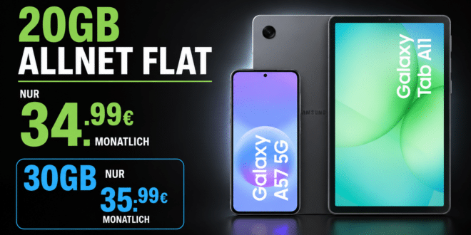 Samsung Galaxy A57 & Galaxy Tab A11 für einmalig 19 Euro mit 20GB Allnet Flat nur 34.99 Euro monatlich - 30GB nur 35.99€ monatlich