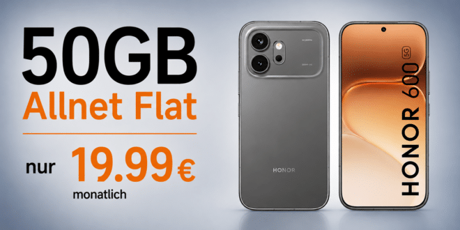 Honor 600 256GB für einmalig 19 Euro mit 50GB Allnet Flat nur 19.99 Euro monatlich