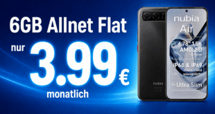 Nubia Air 256GB für einmalig 19.99 Euro mit 6GB Allnet Flatrate nur 3.99 Euro monatlich.