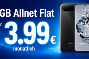 Nubia Air 256GB für einmalig 19.99 Euro mit 6GB Allnet Flatrate nur 3.99 Euro monatlich.