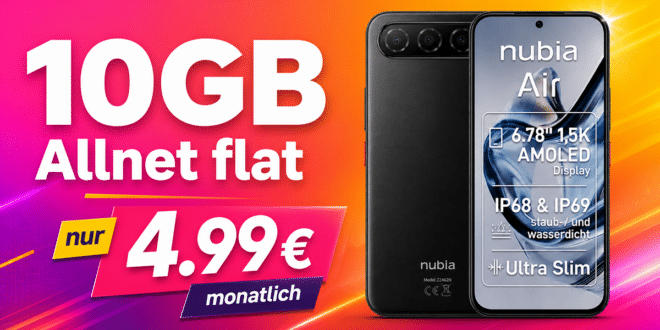 Nubia Air mit 10GB Allnet Flat nur 4.99 Euro monatlich