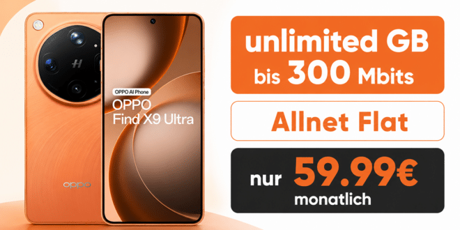 OPPO Find X9 Ultra mit o2 Vertrag - 512GB einmalig 479 Euro mit unlimited Allnet Flat für 59.99 Euro monatlich